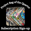 Project Bag of the Quarter (BOTQ)