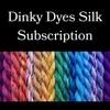 Dinky Dye Silk Floss Subscription
