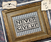 Never Give Up